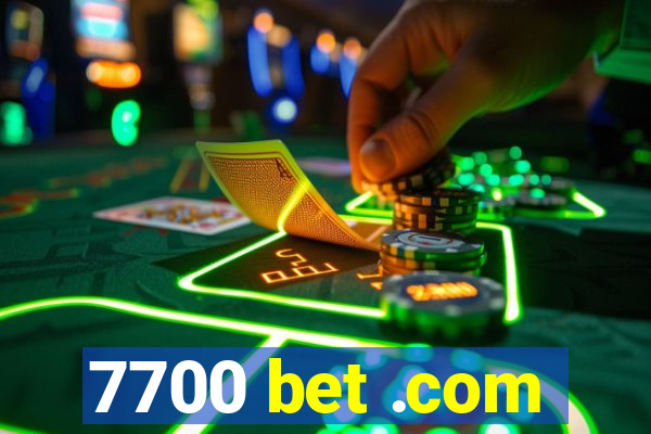 7700 bet .com