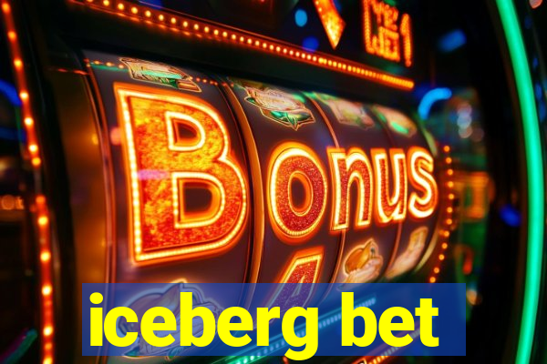 iceberg bet