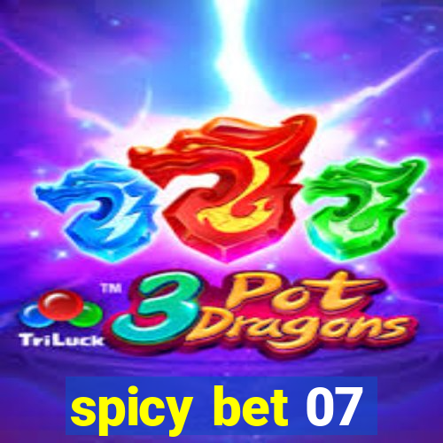 spicy bet 07