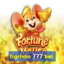 tigrinho 777 bet