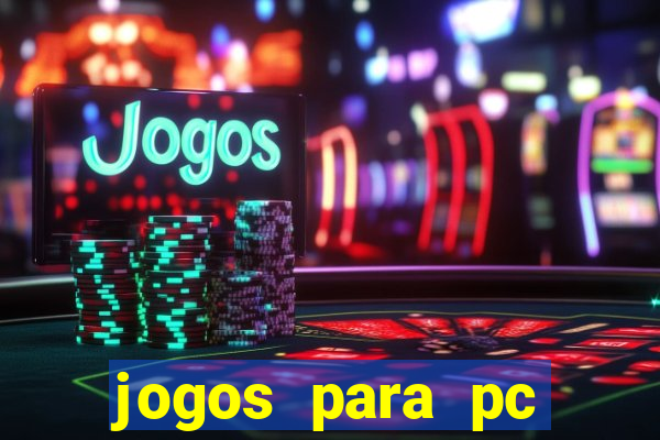 jogos para pc fraco torrent