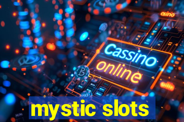 mystic slots