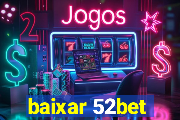 baixar 52bet