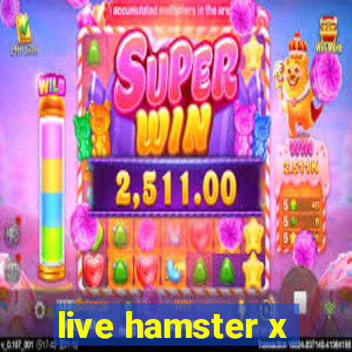 live hamster x