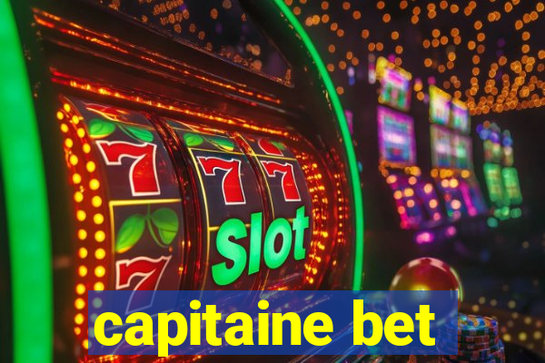 capitaine bet