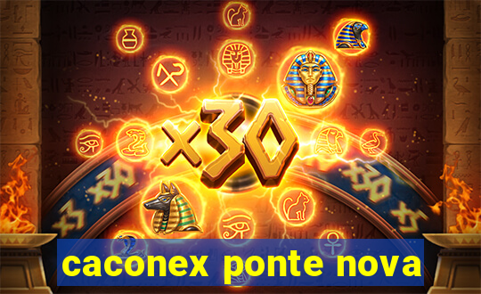 caconex ponte nova