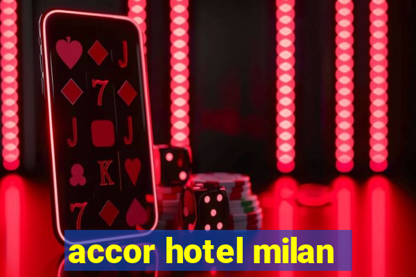 accor hotel milan