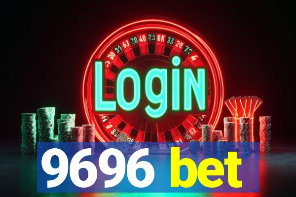 9696 bet