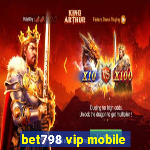 bet798 vip mobile