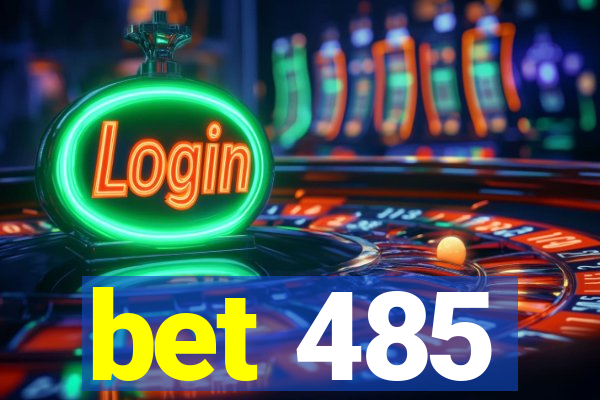 bet 485