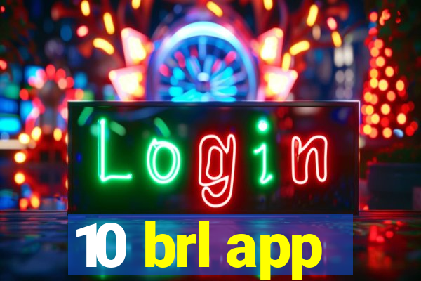 10 brl app