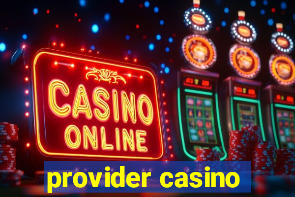 provider casino