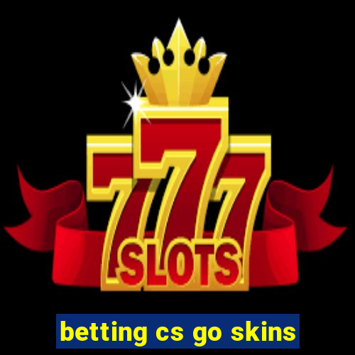 betting cs go skins