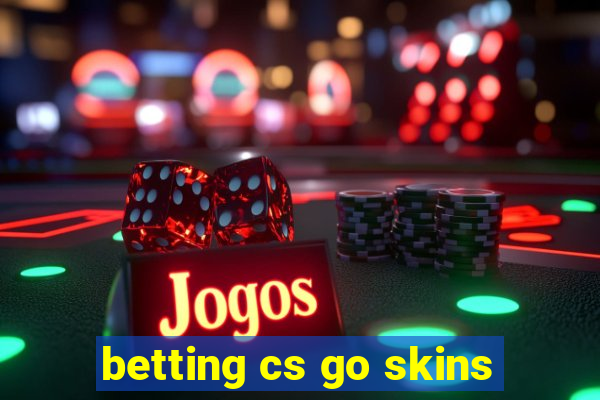 betting cs go skins