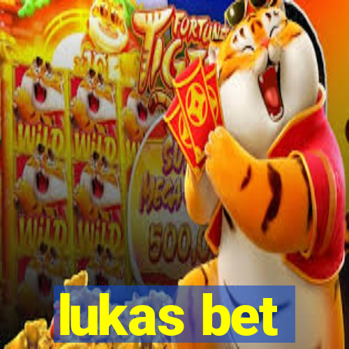 lukas bet