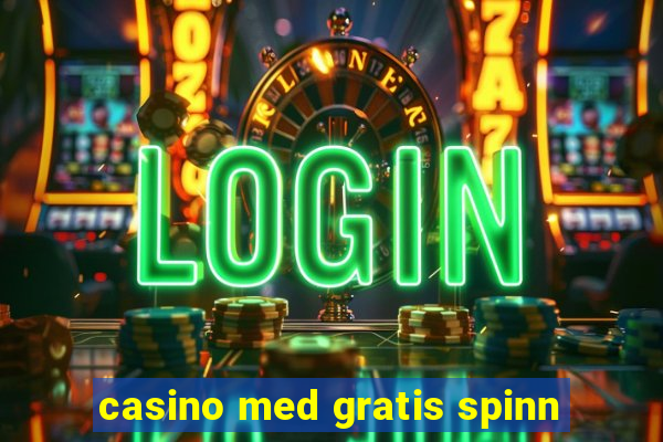 casino med gratis spinn