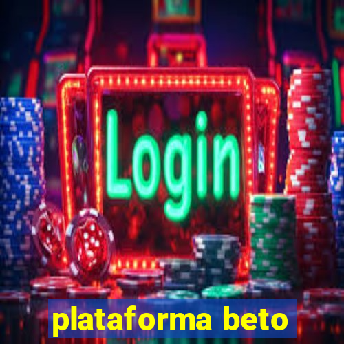 plataforma beto