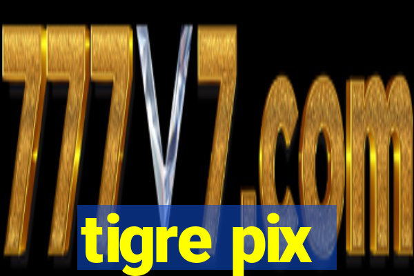 tigre pix