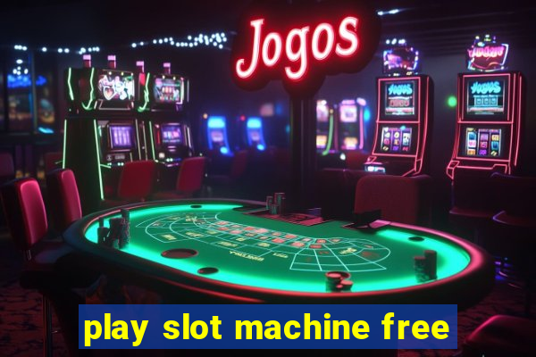 play slot machine free