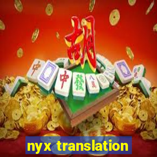 nyx translation