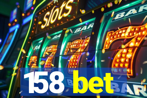 158 bet