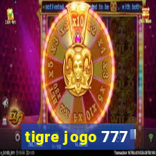 tigre jogo 777