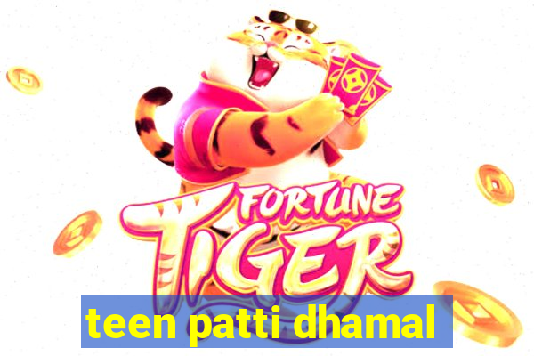 teen patti dhamal