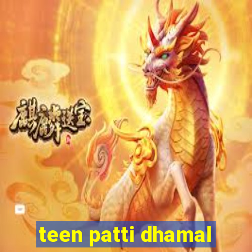 teen patti dhamal