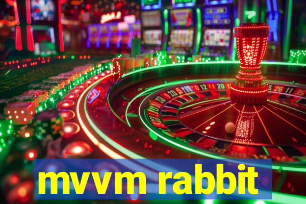 mvvm rabbit