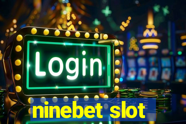 ninebet slot