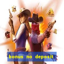 bonus no deposit casino 2024