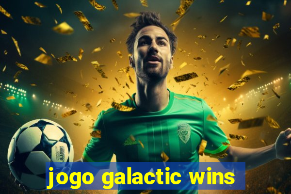 jogo galactic wins