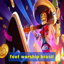 feet worship brasil