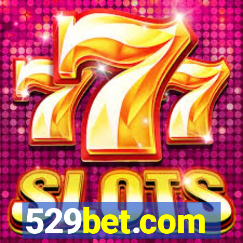 529bet.com