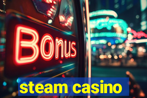 steam casino