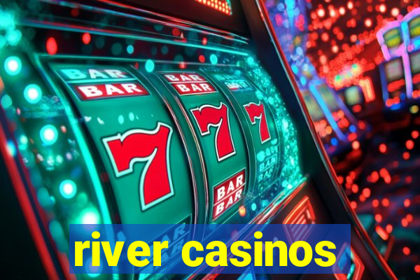 river casinos