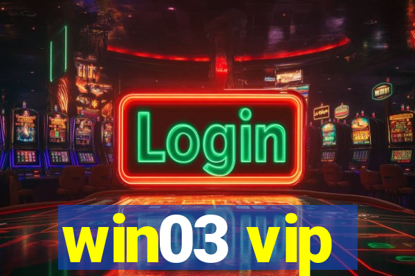 win03 vip