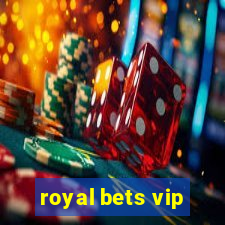 royal bets vip