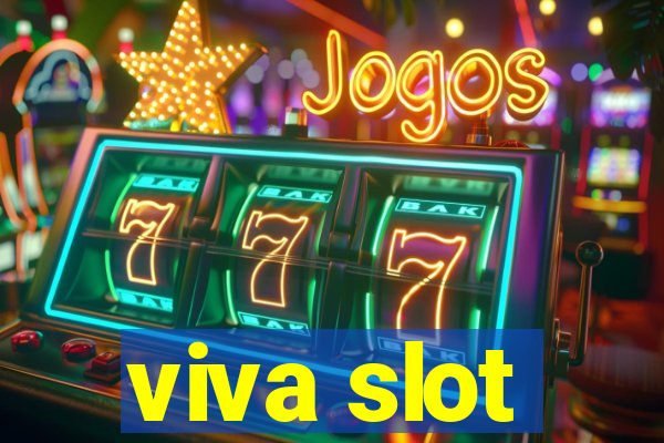 viva slot