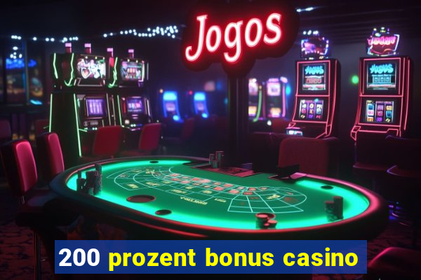 200 prozent bonus casino