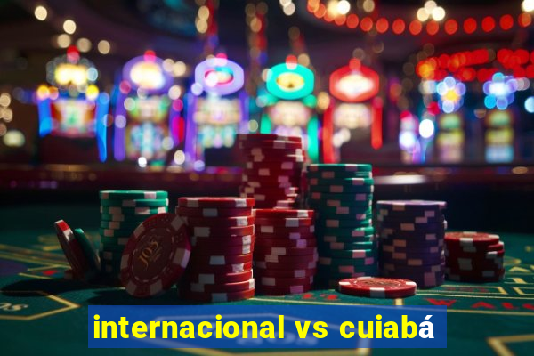 internacional vs cuiabá