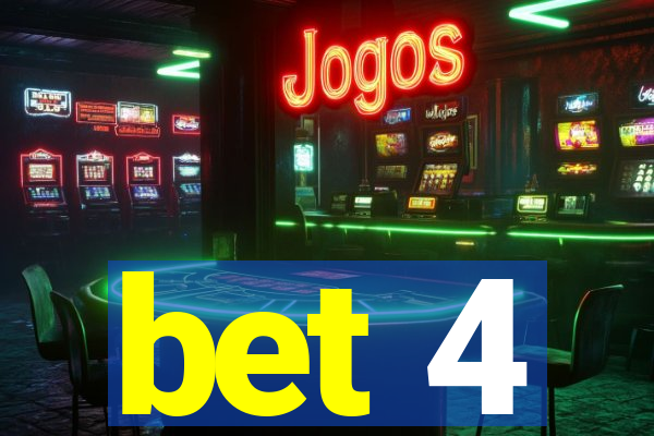 bet 4