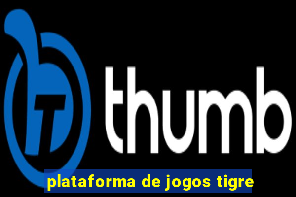 plataforma de jogos tigre