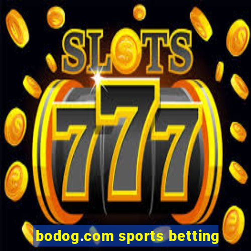 bodog.com sports betting