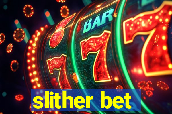 slither bet