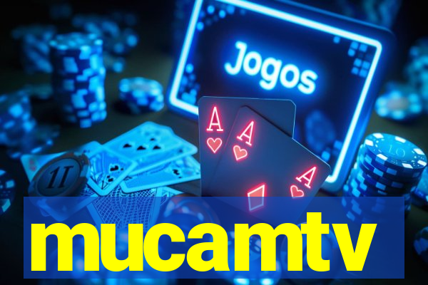 mucamtv