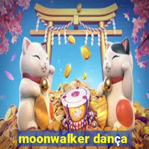 moonwalker dança