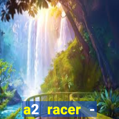 a2 racer - riscando o asfalto filme completo dublado