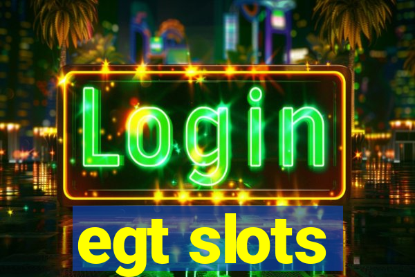 egt slots