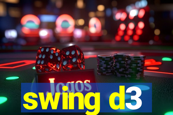 swing d3